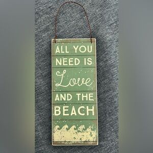 WOODEN SIGN
Beach Themed All You Need Is LOVE And The Beach Approx 6” x 3”